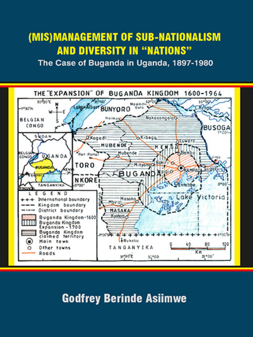 Title details for (Mis)Management of Sub-Nationalism and Diversity in "Nations" by Godfrey Berinde Asiimwe - Wait list